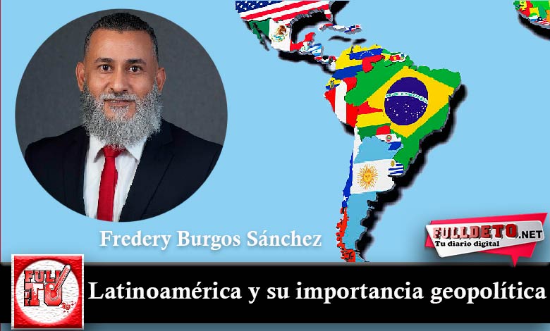 Latinoamérica Y Su Importancia Geopolítica 1084